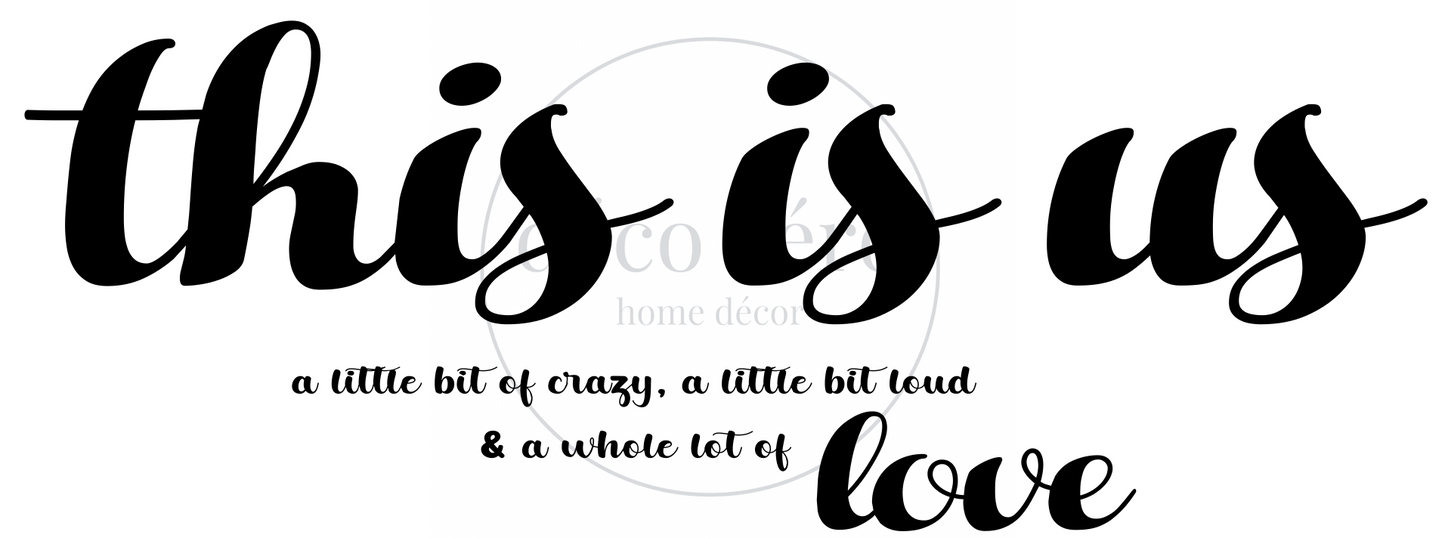 This Is Us - 18"x48"