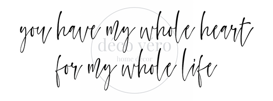 You Have My Heart - 18"x48"