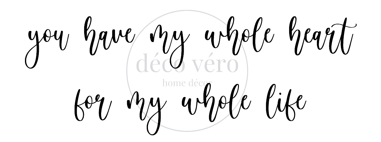 You Have My Heart - 18"x48"