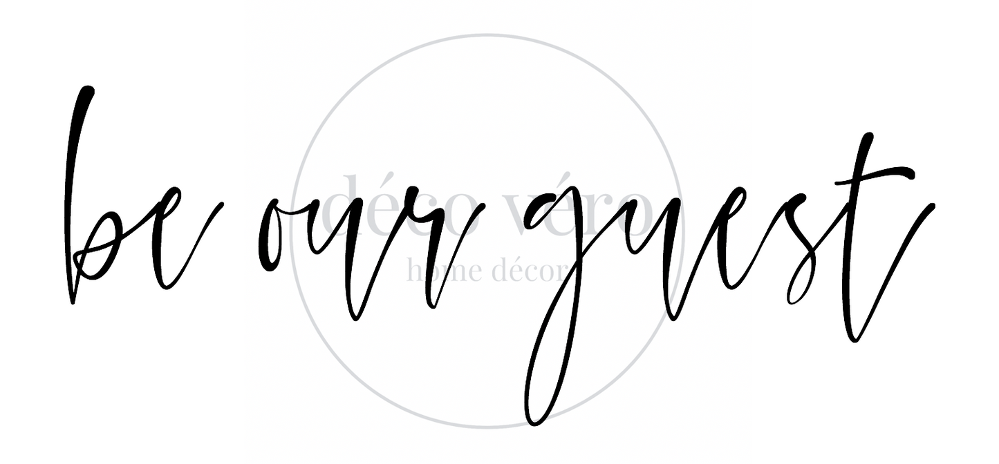 Be Our Guest - 24"x48"