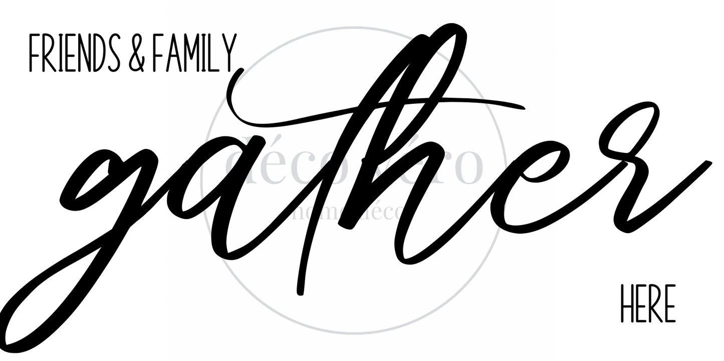 Gather Here - 18"x36"