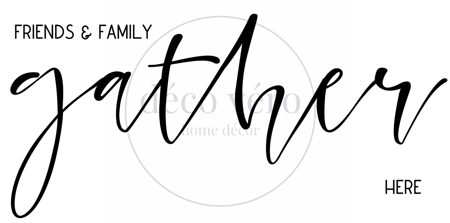 Gather Here - 18"x36"