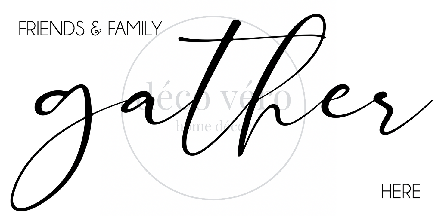 Gather Here - 18"x36"