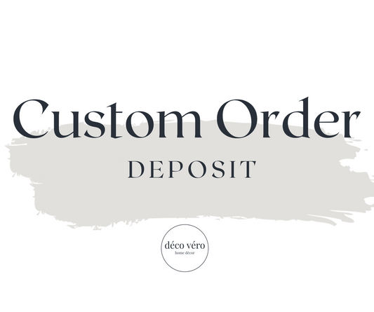 Custom Order Deposit