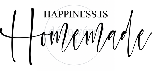 Happiness is Homemade - 18"x48"