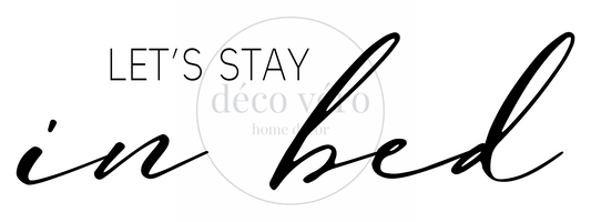 Let's Stay In Bed - 18"x48"