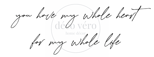 You Have My Heart - 18"x48"