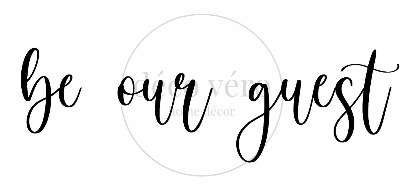 Be Our Guest - 24"x48"