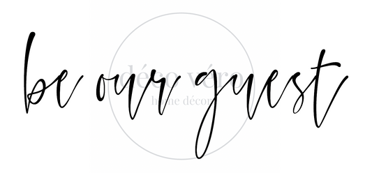 Be Our Guest - 24"x48"