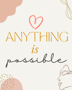Anything is Possible - Printable